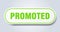 promoted sign. rounded isolated button. white sticker