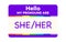 Pronouns badge she her with rainbow cartoon style