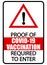 Proof of covid-19 vaccination required to enter. Warning sign