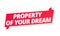 Property of your dream. Flat for rent. Word on red ribbon headline. Red tape text title. Real estate property rental. Vector flat