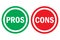 Pros and cons assessment analysis red left green right word text on circle buttons in transparent background