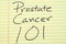 Prostate Cancer 101 On A Yellow Legal Pad