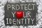 Protect identity