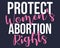 Protect womens abortion rights
