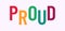 Proud text with LGBT rainbow colors. LGBT pride banner