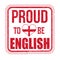 Proud to be english sign or stamp