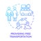 Providing free transportation blue gradient concept icon