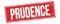 PRUDENCE text on red grungy rectangle stamp