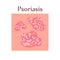 Psoriasis on human skin with itching, peeling and rash