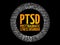 PTSD Posttraumatic Stress Disorder - psychiatric disorder that may occur in people who have experienced or witnessed a traumatic