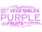 Purple fruits and vegetables - word cloud