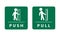 Push and Pull to open door green square sign. Label sticker design illustration of man open and close gate