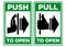 Push and pull to open signs