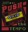 Push the tempo illustration wall art t shirt graphic design