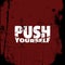 Push yourself. Quote typographical background