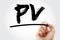 PV - Present Value acronym with marker, business concept background