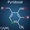 Pyridoxal molecule. It is form of vitamin B6. Structural chemical formula on the dark blue background. Vector