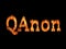 QAnon or Q Anon deep state conspiracy theory text on fire