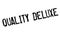 Quality Deluxe rubber stamp