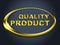 Quality Product Sign Shows Perfection Check And Guarantee