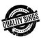 Quality Sings rubber stamp