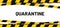 Quarantine banner, yellow tape stripes cross isolation