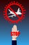 Quarantine, closure of the borders of countries due to the coronavirus COVID-19. A stop sign on an airplane, flights. Palm raised