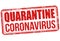 Quarantine Coronavirus grunge rubber stamp