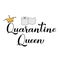 Quarantine Queen calligraphy lettering with hand drawn gold crown and toilet paper. Coronavirus COVID-19 pandemic funny