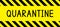 Quarantine. Warning stripe