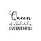 queen of absolutely everything black letter quote