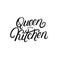 Queen of the kitchen hand written lettering quote, phrase.