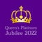 The Queens Platinum Jubilee 2022 - In 2022, Her Majesty The Queen will become the first British Monarch to celebrate a Platinum