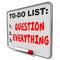 Question Everyting Message Board Don\'t Trust Rules Authority