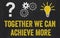 Question Mark, Gears, Light Bulb Concept - Together we can achieve more