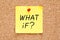 Question What If Handwritten On Sticky Note