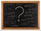 Questions whitten on blackboard