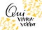 Qui vivra verra - french motivational phrase. In English - time will tell. Hand lettered calligraphic quote