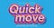 Quick Move Text Style Effect. Editable Graphic Text Template