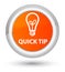 Quick tip (bulb icon) prime orange round button