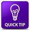 Quick tip (bulb icon) purple square button