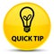 Quick tip (bulb icon) special yellow round button