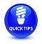 Quick tips (bulb icon) glassy blue round button