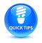 Quick tips (bulb icon) glassy cyan blue round button