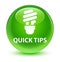 Quick tips (bulb icon) glassy green round button