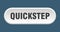 quickstep button