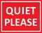 Quiet please sign. Silence icon. Silence request poster. Red note symbol is silent isolated on background. Do not disturb. Dont sp