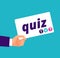 Quiz concept. Hand holding banner with quiz text. Cartoon vector illustration