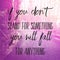 Quote - If you don`t stand for something you will fall for anything