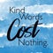Quote - Kind works cost nothing